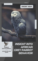 Insight into African Grey Parrot Behavior