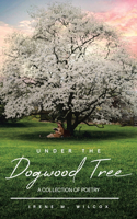 Under The Dogwood Tree