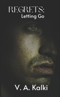 Regrets: Letting Go