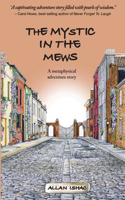 Mystic In The Mews