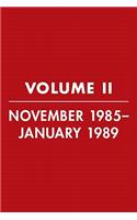 Reagan Diaries Volume 2: November 1985-January 1989