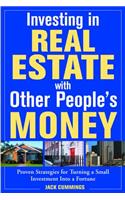 Investing in Real Estate With Other People's Money