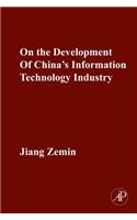On the Development of China's Information Technology Industry