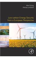 Low-Carbon Energy Security from a European Perspective