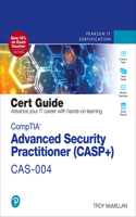 CompTIA Advanced Security Practitioner (CASP+) CAS-004 Cert Guide: (Certification Guide)