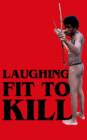 Laughing Fit to Kill: Black Humour in the Fictions of Slavery