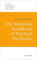 Maudsley Handbook of Practical Psychiatry