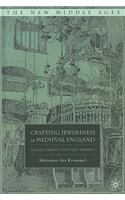 Crafting Jewishness in Medieval England