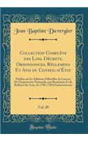 Collection Complète des Lois, Décrets, Ordonnances, Réglemens Et Avis du Conseil-d'État, Vol. 20: Publiée sur les Éditions Officielles du Louvre; De l'Imprimerie Nationale, par Baudouin; Et du Bulletin des Lois, de 1788 à 1824 Inclusivement