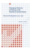 Changing Patterns of Voting in the Northern United States