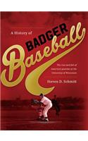 History of Badger Baseball