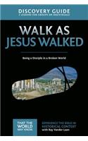 Walk as Jesus Walked Discovery Guide