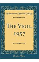 The Vigil, 1957 (Classic Reprint)
