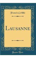 Lausanne (Classic Reprint)