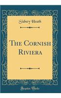 The Cornish Riviera (Classic Reprint)