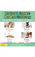 My First Indonesian Health and Well Being Picture Book with English Translations