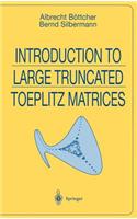 Introduction to Large Truncated Toeplitz Matrices