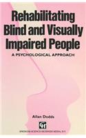 Rehabilitating Blind and Visually Impaired People: A Psychological Approach