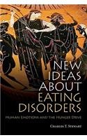 New Ideas about Eating Disorders