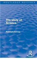 The Unity of Science (Routledge Revivals)