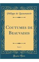 Coutumes de Beauvaisis, Vol. 2 (Classic Reprint)