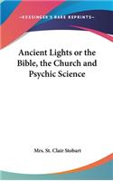 Ancient Lights or the Bible, the Church and Psychic Science