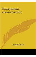 Pious Jemima: A Doleful Tale (1872)(English)