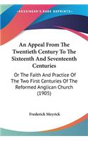 Appeal From The Twentieth Century To The Sixteenth And Seventeenth Centuries