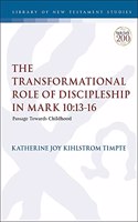 Transformational Role of Discipleship in Mark 10