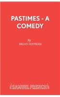 Pastimes - A Comedy