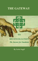 The Gateway to Reconciliation