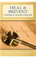 Heal & Prevent Stroke & Heart Disease