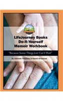 LifeJourney Book's Do-It-Yourself Memoir Workbook