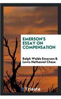 Emerson's Essay on Compensation;