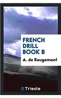 French Drill Book B