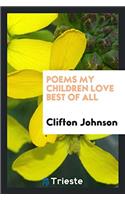 Poems My Children Love Best of All