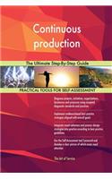 Continuous production The Ultimate Step-By-Step Guide