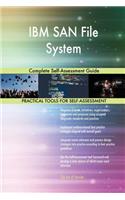 IBM SAN File System Complete Self-Assessment Guide