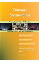 Customer Segmentation A Complete Guide - 2019 Edition