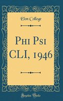 Phi Psi CLI, 1946 (Classic Reprint)
