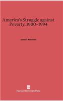 America's Struggle Against Poverty, 1900-1994