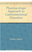 Pharmacologic Approach to Gastrointestinal Disorders