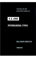 Collected Works of C.G. Jung, Volume 6: Psychological Types
