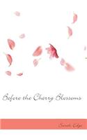 Before the Cherry Blossoms