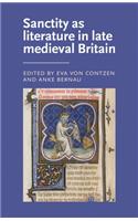 Sanctity as Literature in Late Medieval Britain