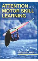 Attention and Motor Skill Learning