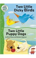 Two Little Dicky Birds / Two Little Puppy Dogs