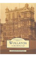 Wollaton Remembered