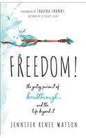 Freedom!