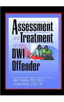 Assessment and Treatment of the DWI Offender